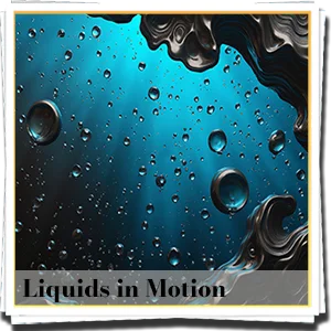 Liquids in Motion Backgrounds